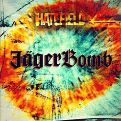 Hate Field : Jagerbomb